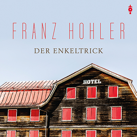 Der Enkeltrick - Franz Hohler