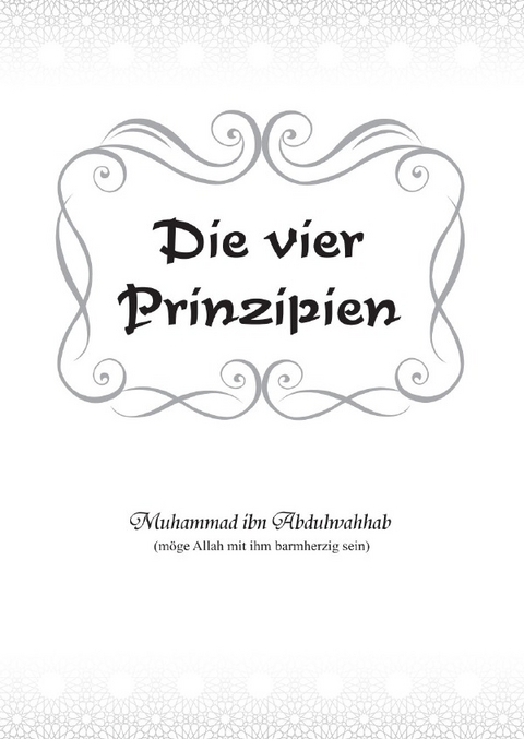 Die vier Prinzipien - Muḥammad Bin ʿAbd al-Wahhāb