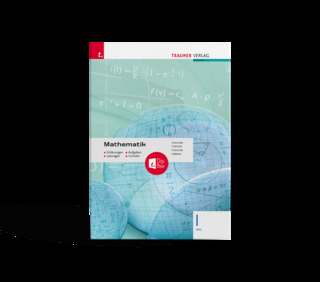 Mathematik I HTL + TRAUNER-DigiBox - Erklärungen, Aufgaben, Lösungen, Formeln