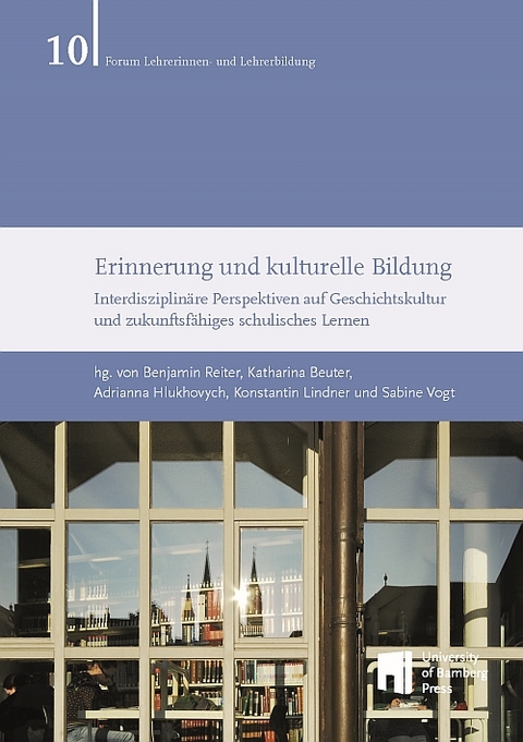 Erinnerung und kulturelle Bildung - 