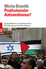 Postkolonialer Antisemitismus? - Brumlik, Micha