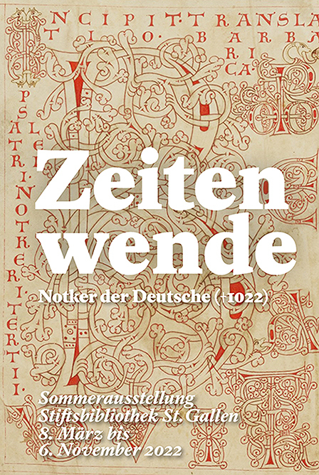 Zeitenwende &ndash; Notker der Deutsche (&dagger; 1022) - 