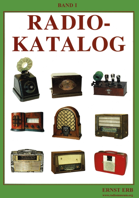 Radiokatalog Band 1 - Ernst Erb