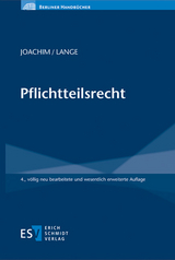 Pflichtteilsrecht - Joachim, Norbert; Lange, Niels