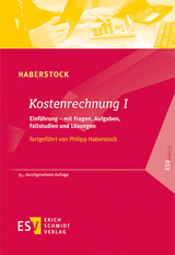 Kostenrechnung / Kostenrechnung I - Haberstock, Lothar; Haberstock, Philipp