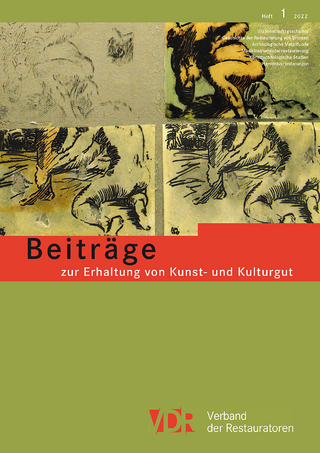 VDR Beiträge zur Erhaltung von Kunst- und Kulturgut Heft 1/2022