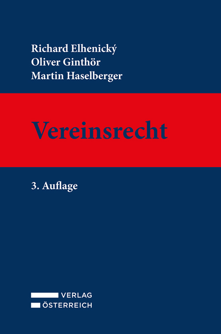 Vereinsrecht - Richard Elhenicky, Oliver Ginth&ouml;r, Martin Haselberger