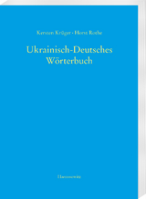 Ukrainisch-Deutsches W&ouml;rterbuch (UDEW) - Kersten Kr&uuml;ger, Horst Rothe