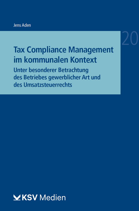 Tax Compliance Management im kommunalen Kontext - Jens Aden