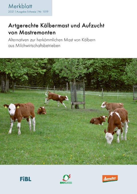 Artgerechte K&auml;lbermast und Aufzucht von Mastremonten - Anet Spengler Neff, Rennie Eppenstein, Claudia Schneider, Manuela Lerch