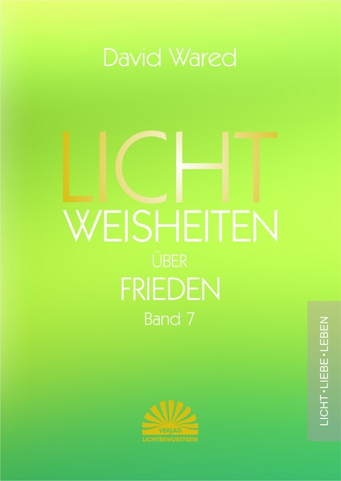 Lichtweisheiten &uuml;ber Frieden - David Wared