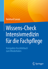 Wissens-Check Intensivmedizin f&uuml;r die Fachpflege - Reinhard Larsen