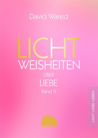 Lichtweisheiten über Liebe
