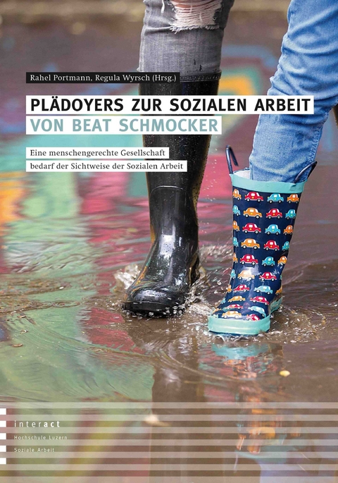 Pl&auml;doyers zur Sozialen Arbeit von Beat Schmocker - 