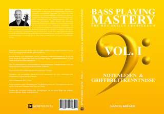 Bass Playing Mastery - The Key Skills Curriculum - Vol. I