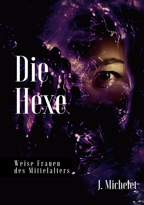 Die Hexe - Jules Michelet