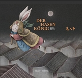Der Hasenk&ouml;nig -  Xiong Liang 熊亮