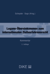 Lugano-&Uuml;bereinkommen zum internationalen Zivilverfahrensrecht (Lug&Uuml;) - Domenico Acocella, Eva Bachofner, Andreas Baeckert, Gian Andri Capaul, Tanja Domej, Pascal Grolimund, Stefan Heimgartner, Michel Heinzmann, Kevin M. Hubacher, Laurent Killias, Andreas Lienhard, Leander D. Loacker, Andrea Meier, Niklaus Meier, Paul Oberhammer, Miguel Sogo, Philipp Weber