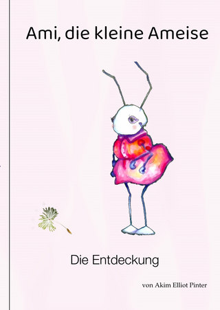 Ami, die kleine Ameise