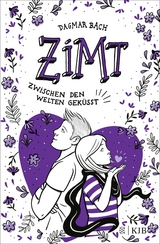 Zimt &minus; Zwischen den Welten gek&uuml;sst - Dagmar Bach