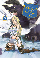 Ich bin ein m&auml;chtiger Behemoth und lebe als K&auml;tzchen bei einer Elfe 03 - Nozomi Ginyoku, Taro Sinonome, MITSUKI YANO