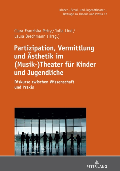 Partizipation, Vermittlung und &Auml;sthetik im (Musik-)Theater f&uuml;r Kinder und Jugendliche - 
