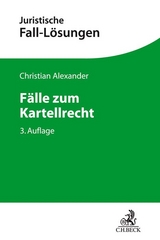 Fälle zum Kartellrecht - Alexander, Christian