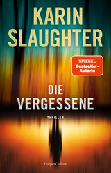 Die Vergessene - Karin Slaughter