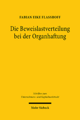 Die Beweislastverteilung bei der Organhaftung - Fabian Eike Fla&szlig;hoff