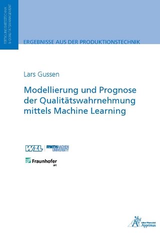 Modellierung und Prognose der Qualitätswahrnehmung mittels Machine Learning