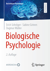 Biologische Psychologie - Schröger, Erich; Grimm, Sabine; Müller, Dagmar