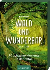Wald und wunderbar