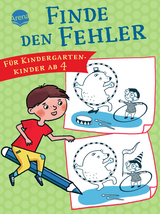 Finde den Fehler. F&uuml;r Kindergartenkinder ab 4 - Judith Ganter