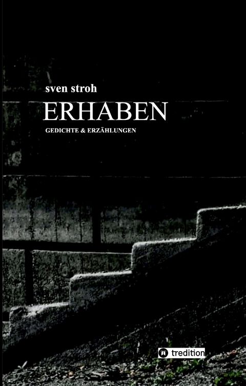 Erhaben - Sven Stroh