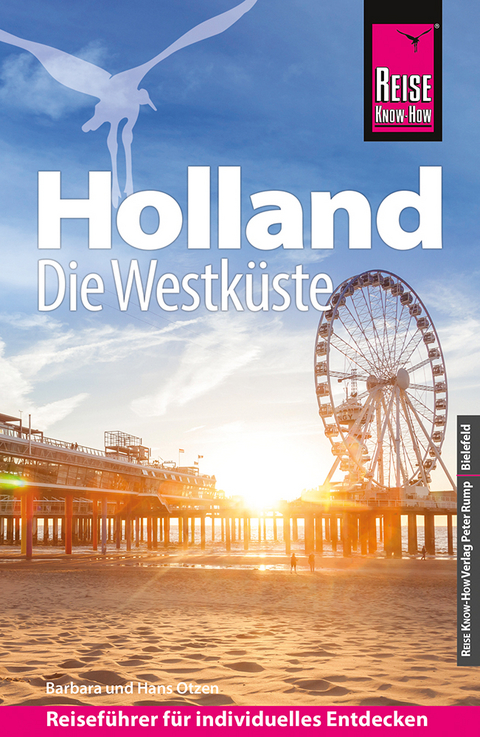 Reise Know-How Reisef&uuml;hrer Holland - Die Westk&uuml;ste mit Amsterdam, Den Haag und Rotterdam - Barbara Otzen, Hans Otzen