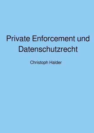 Private Enforcement und Datenschutzrecht