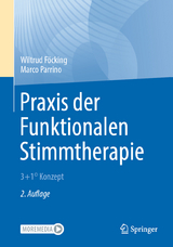 Praxis der Funktionalen Stimmtherapie - Wiltrud F&ouml;cking, Marco Parrino