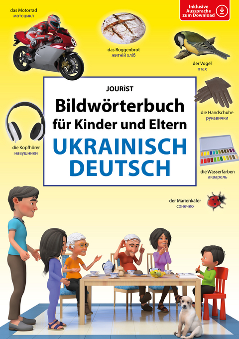 Bildw&ouml;rterbuch f&uuml;r Kinder und Eltern Ukrainisch-Deutsch - 