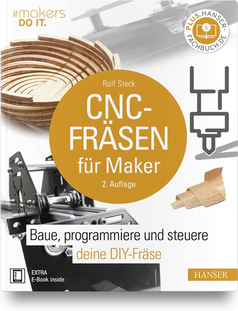 CNC-Fräsen für Maker - Ralf Steck