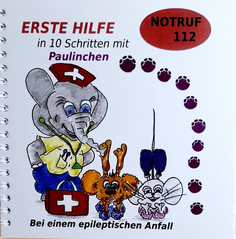 Erste Hilfe in 10 Schritten mit Paulinchen - Sandra Stenger