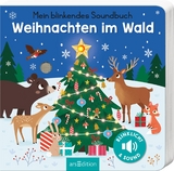 Mein blinkendes Soundbuch &ndash; Weihnachten im Wald - Maria H&ouml;ck