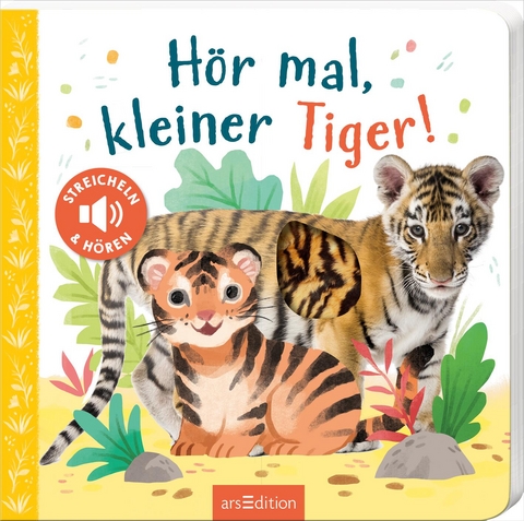 H&ouml;r mal, kleiner Tiger!