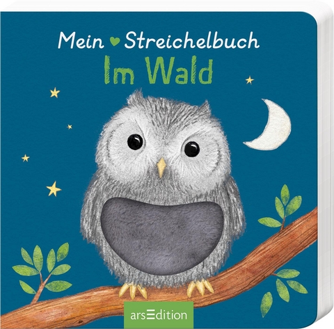 Mein liebstes Streichelbuch &ndash; Im Wald