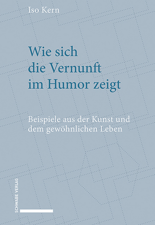 Wie sich die Vernunft im Humor zeigt