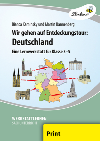 Wir gehen auf Entdeckungstour: Deutschland
