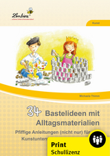 34 Bastelideen mit Alltagsmaterialien - Michaela Thimm