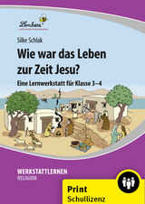 Wie war das Leben zur Zeit Jesu? - Silke Schlak