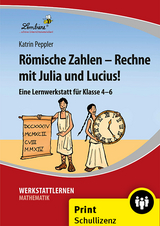 R&ouml;mische Zahlen - Rechne mit Julia und Lucius! - Katrin Peppler