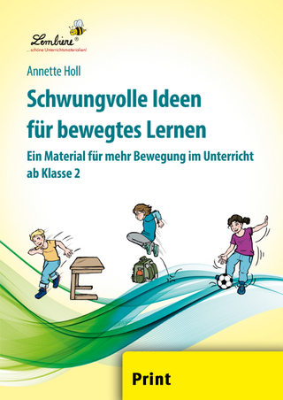 Schwungvolle Ideen für bewegtes Lernen