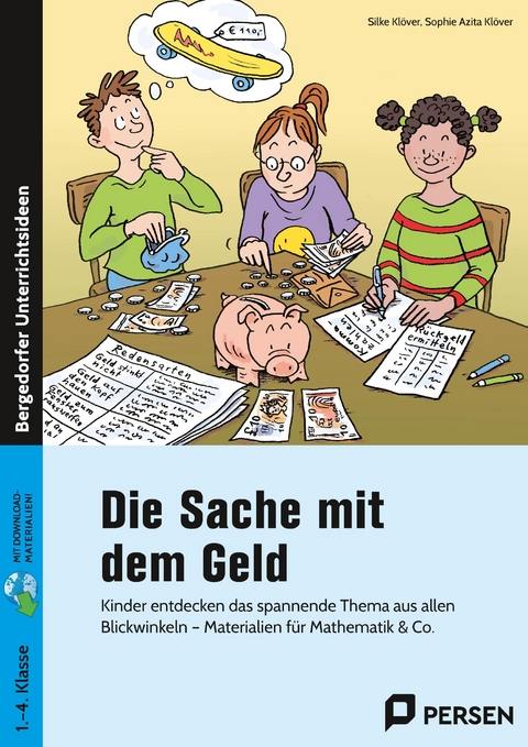 Die Sache mit dem Geld - Silke Kl&ouml;ver, Sophie Azita Kl&ouml;ver